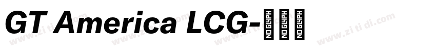 GT America LCG字体转换